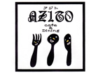 Cafe ＆ Dining AZITO